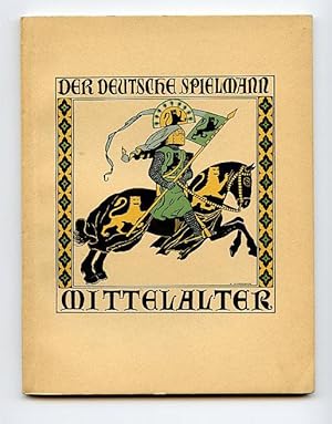 DER DEUTSCHE SPIELMANN. Eine Auswahl aus dem Schatze deutscher Dichtung für Jugend und Volk. (Ban...