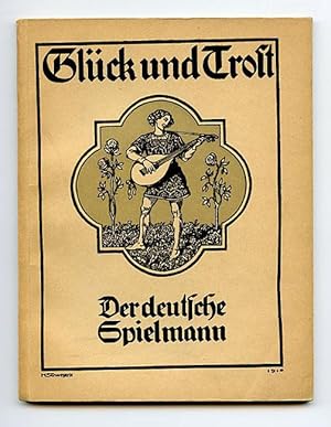 DER DEUTSCHE SPIELMANN. Eine Auswahl aus dem Schatze deutscher Dichtung für Jugend und Volk. (Ban...