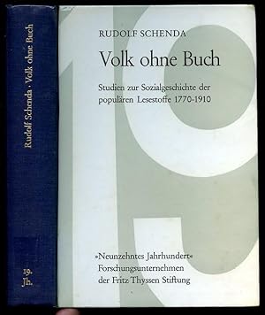 Volk ohne Buch. Studien zur Sozialgeschichte der populären Lesestoffe 1770-1910.