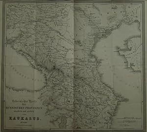 Uebersichts Karte der Russischen Provinzen nördlich und südlich vom Kaukasus. Gest. Karte. 45 x 5...