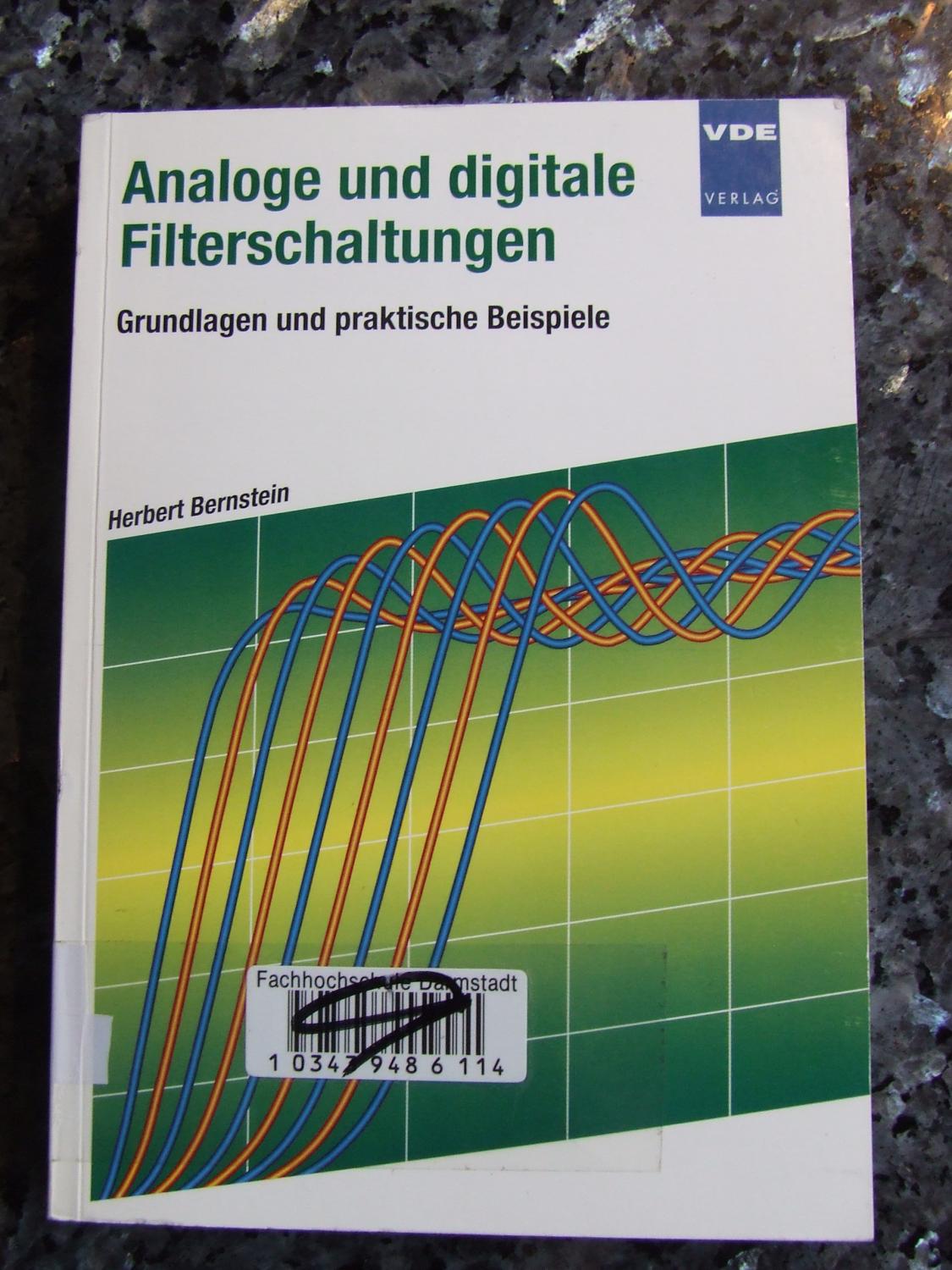 Analoge und digitale Filterschaltungen, m. Diskette (3 1/2 Zoll)