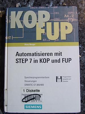 Automatisieren mit STEP 7 in KOP und FUP.