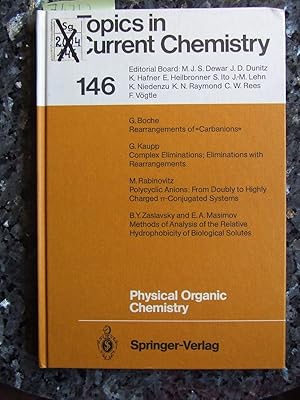 Physical organic chemistry. Topics in Current Chemistry 146