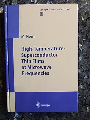 High temperature superconductor thin films at microwave frequencies. Springer Tracts in Modern Ph...