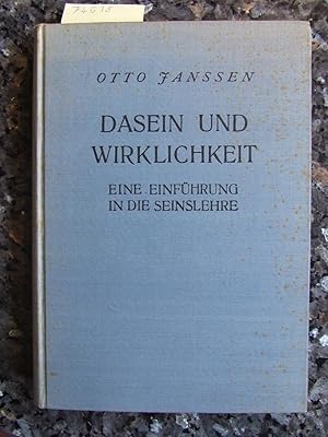 Dasein und Wirklichkeit. Eine Einführung in die Seinslehre.