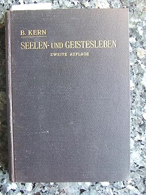 Das Wesen des menschlichen Seelen- und Geisteslebens als Grundriss einer Philosophie des Denkens.