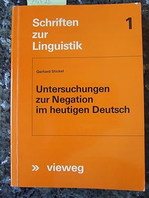 Untersuchungen zur Negation im heutigen Deutsch.