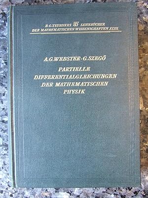 Partielle Differentialgleichungen der mathematischen Physik : Deutsche Bearb. d. Werkes: A. G. We...