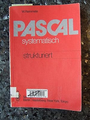 PASCAL systematisch : e. strukturierte Einf.