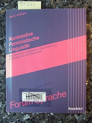 Kontrastive feministische Linguistik : Mechanismen sprachlicher Diskriminierung im Englischen und...