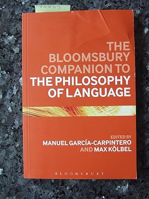 The Bloomsbury Companion to the Philosophy of Language.