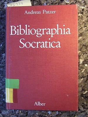 Bibliographia Socratica : d. wiss. Literatur über Sokrates von d. Anfängen bis auf d. neueste Zei...