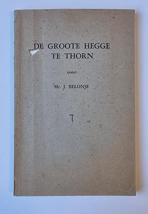 De Groote Hegge te Thorn. Z.p., 1957, 124 p.