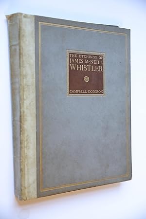 The etchings of James McNeill Whistler, London, The Studio, 1922.