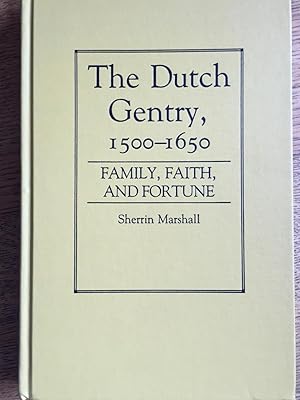 The Dutch gentry 1500-1650. Family, faith and fortune. New York-Londen 1987. Geb., 225 p.