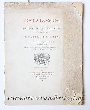 Catalogue de pamphlets et d'estampes concernant les traités de paix conclus avec les Pays-Bas dep...