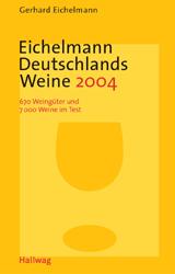 Eichelmann Deutschlands Weine 2004 . Einkaufsführer