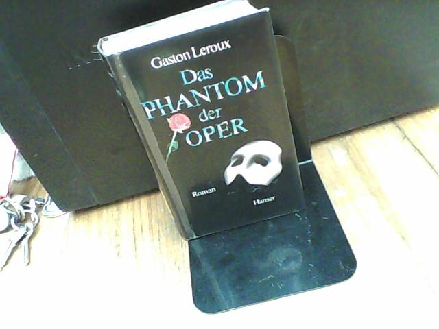 Das Phantom der Oper. Roman