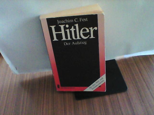 Hitler. Eine Biographie. Erster Band: Der Aufstieg.