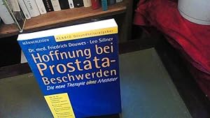 Hoffnung bei Prostatabeschwerden: Die neue Therapie ohne Messer