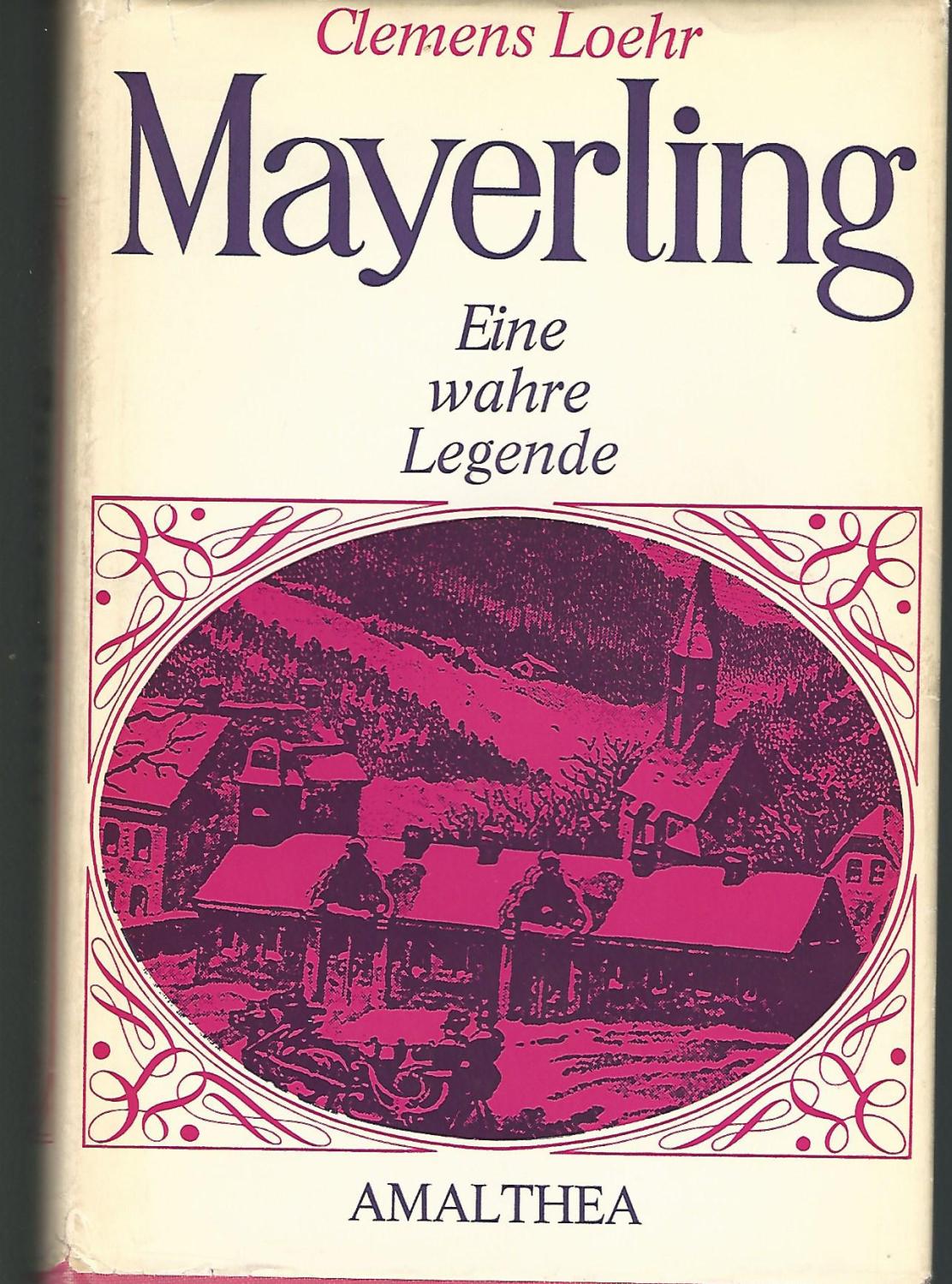 Mayerling: Eine Wahre Legende