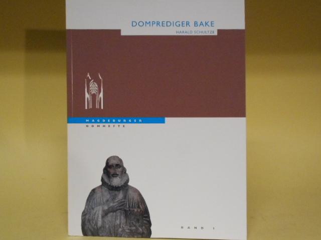 Domprediger Bake - Harald Schultze