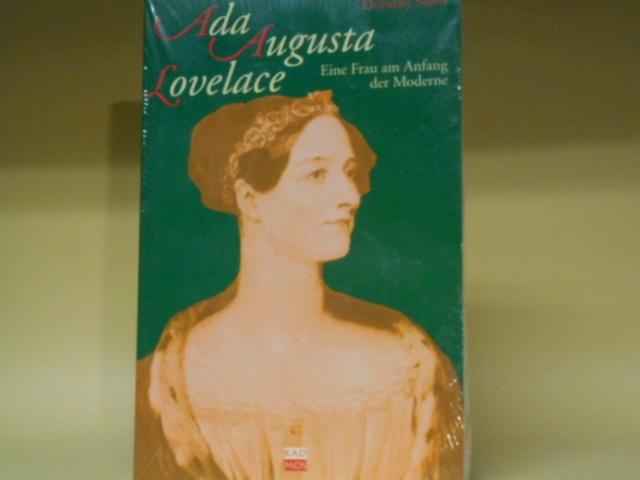Ada Augusta Lovelace - Eine Frau am Anfang der Moderne - Dorothy Stein