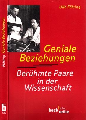 Geniale Beziehungen - Berühmte Paare in der Wissenschaft - Fölsing, Ulla;