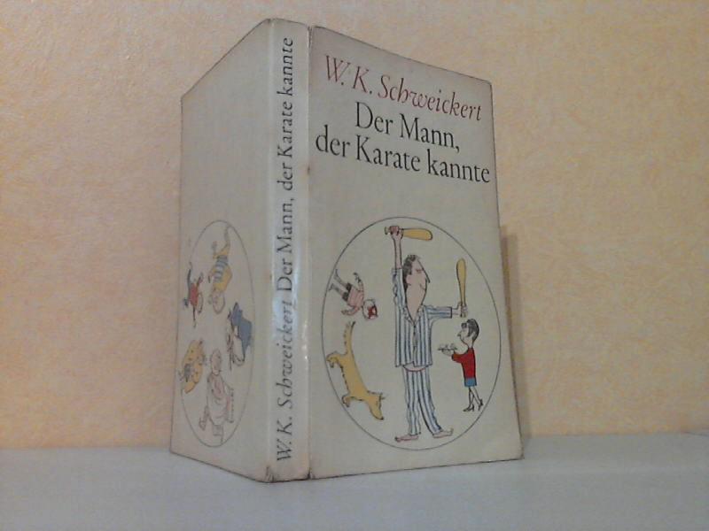 Der Mann, der Karate kannte - Schweickert, W.K.;