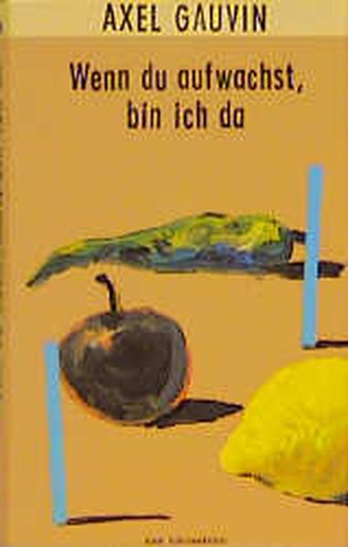 Wenn du aufwachst, bin ich da - Gauvin, Axel