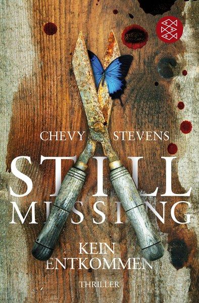 Still Missing - Kein Entkommen: Thriller - Stevens, Chevy