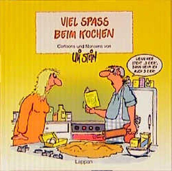 Viel Spass beim Kochen (Viel-Spass-Bücher) - Stein, Uli