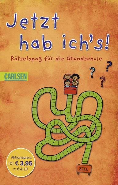 Jetzt hab ich's!: Rätselspaß für die Grundschule (Schulanfangsaktion)