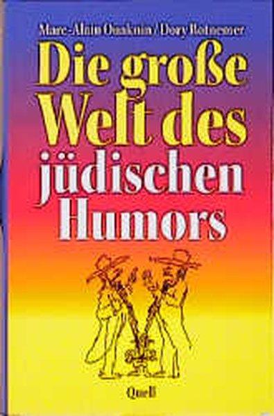 Die große Welt des jüdischen Humors - Ouaknin, Marc-Alain und Dory Rotnemer