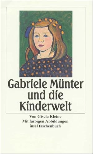 Gabriele Münter und die Kinderwelt (insel taschenbuch)