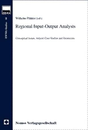 Regional Input-Outout Analysis. Conceptual Issues, Airport Case Studies and Extensions (HWWA Stud...