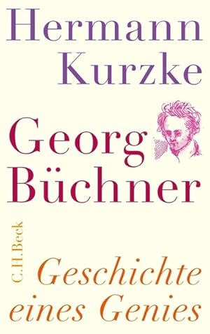 Georg Büchner: Geschichte eines Genies