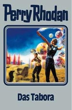 Perry Rhodan, Bd.63: Das Tabora (Perry Rhodan Silberband)