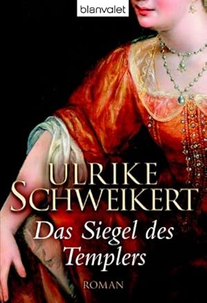 Das Siegel des Templers: Roman