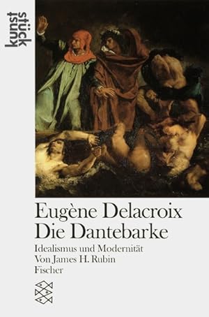 Eugène Delacroix Die Dantebarke: Idealismus und Modernität