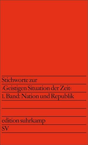 Stichworte zur »Geistigen Situation der Zeit«: 1. Band: Nation und Republik. 2. Band: Politik und...