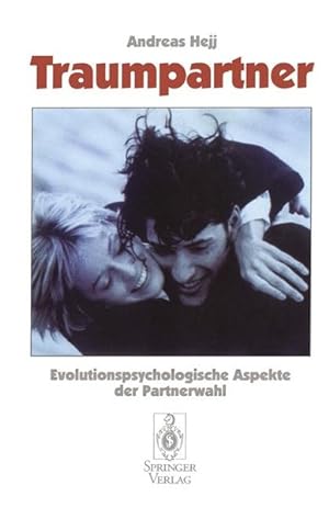 Traumpartner: Evolutionspsychologische Aspekte der Partnerwahl (German Edition)
