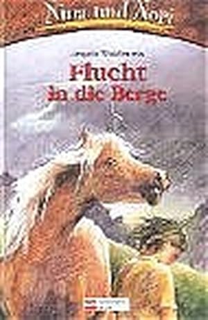 Nina und Nori / Flucht in die Berge