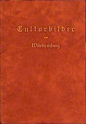 Culturbilder aus Württemberg von einem Norddeutschen