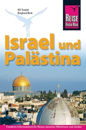 Israel und Palästina. Handbuch für individuelles Entdecken einer alten Kulturregion