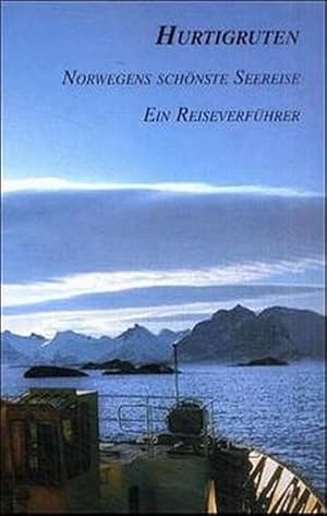 Hurtigruten - Norwegens schönste Seereise: Reiseverführer