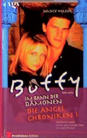 Buffy, Im Bann der Dämonen, Die Angel Chroniken 1