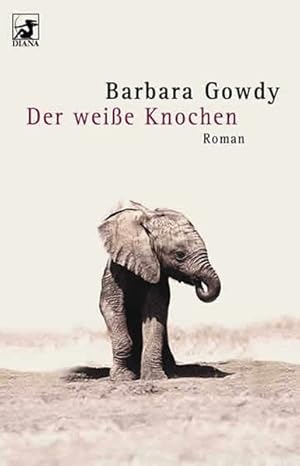 Der weisse Knochen: Roman (Diana Taschenbuch)