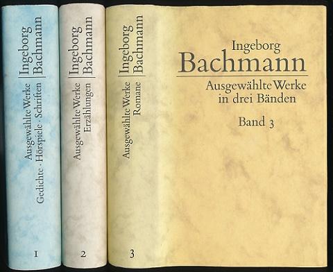 Ausgewählte Werke in drei Bänden. Auswahl: Paul Konrad, Sigrid Töpelmann. Nachwort: Sigrid Töpelmann. - Bachmann, Ingeborg