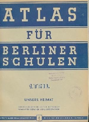 Atlas für Berliner Grundschulen. 1. Teil: Unsere Heimat.